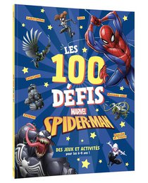 Spider-man ; Les 100 Defis Marvel ; Des Jeux Et Activites Pour Les 6-8 Ans ! 