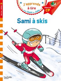 J'apprends A Lire Avec Sami Et Julie : Sami A Skis ; Cp 
