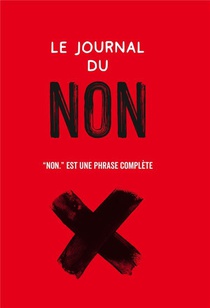 Le Journal Du Non : "non." Est Une Phrase Complete 