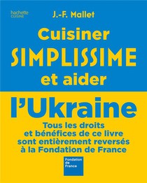 Simplissime ; Cuisiner Simplissime Et Aider L'ukraine 
