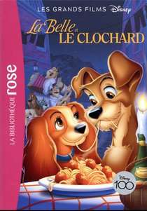 Les Grands Films Disney Tome 6 : La Belle Et Le Clochard 