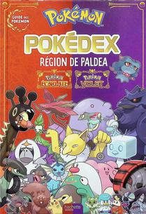 Pokemon : Pokedex : Region De Paldea ; Pokemon Violet, Pokemon Ecarlate 