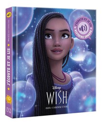 J'ecoute Et Je Lis : Wish, Asha Et La Bonne Etoile : L'histoire Du Film 