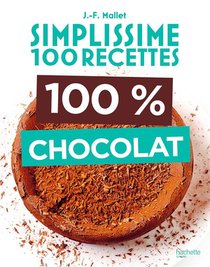 Simplissime ; 100 Recettes : 100% Chocolat 