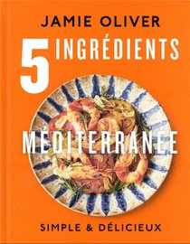 5 Ingredients : Mediterranee 