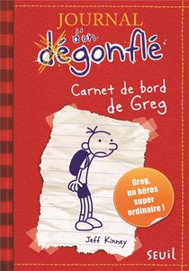 Journal D'un Degonfle T.1 ; Carnet De Bord De Greg 