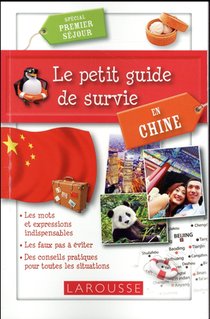 Le Petit Guide De Survie En Chine 