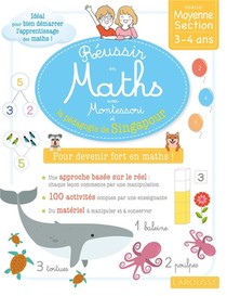 Reussir En Maths Avec Montessori Et La Pedagogie De Singapour ; Ms 