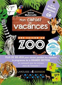 Mon Cahier De Vacances ; Une Saison Au Zoo ; De La Gs Au Cp 
