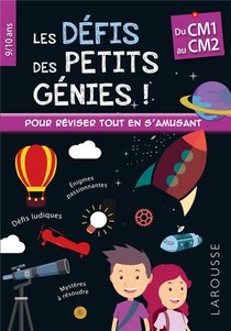 Les Defis Des Petits Genies ! : Du Cm1 Au Cm2 