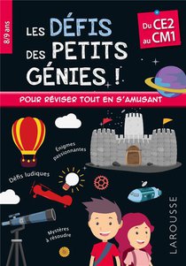 Les Defis Des Petits Genies ! : Du Ce2 Au Cm1 