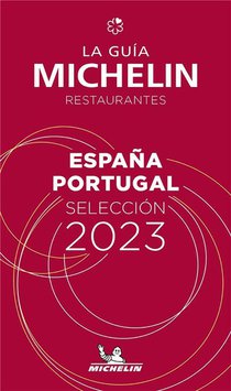 Guide Rouge Michelin : Espagne Portugal (edition 2023) 