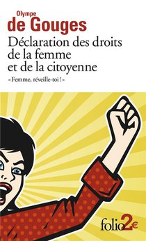 "femme, Reveille-toi !" Declaration Des Droits De La Femme Et De La Citoyenne 