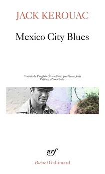 Mexico City Blues : L'ecrit De L'eternite D'or 