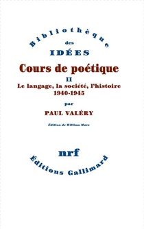 Cours De Poetique T.2 : Le Langage, La Societe, L'histoire (1940-1945) 