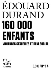 160 000 Enfants : Violences Sexuelles Et Deni Social 