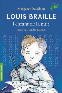 Louis Braille, L'enfant De La Nuit 