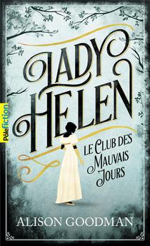 Lady Helen T.1 ; Le Club Des Mauvais Jours 