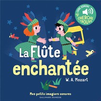 La Flute Enchantee : Des Sons A Ecouter, Des Images A Regarder 