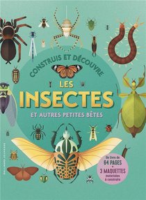 Construis Et Decouvre : Les Insectes 