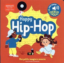 Happy Hip-hop ! Des Sons A Ecouter, Des Images A Regarder 