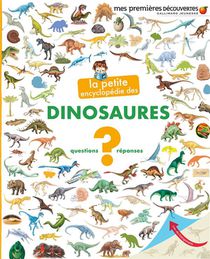 La Petite Encyclopedie Des Dinosaures 