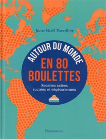 Autour Du Monde En 80 Boulettes 