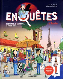 Enquetes A Paris : 12 Enigmes, 20 Suspects... A Toi De Jouer ! 