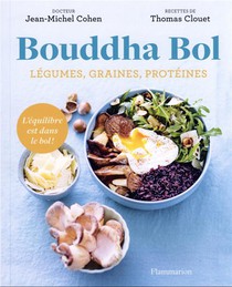 Bouddha Bol : Legumes, Graines, Proteines, L'equilibre Est Dans Le Bol ! 