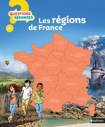 Questions Reponses 7+ : Les Regions De France 