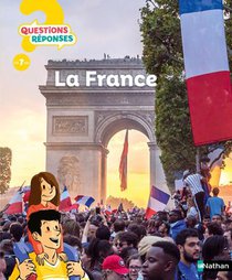 Questions Reponses 7+ ; La France 