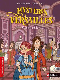 Mysteres A Versailles : Vols En Serie 