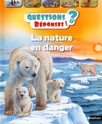 Questions Reponses 7+ : La Nature En Danger 