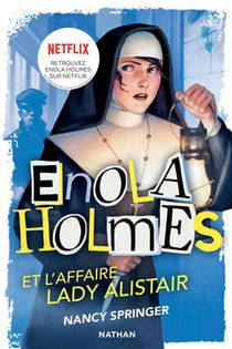 Les Enquetes D'enola Holmes T.2 : L'affaire Lady Alistair 