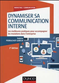 Dynamiser Sa Communication Interne (2 Edition) 
