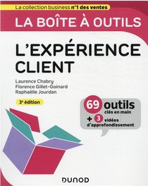 La Boite A Outils : L'experience Client (3e Edition) 