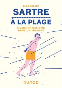Sartre A La Plage : L'existentialisme Dans Un Transat 