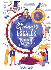 Etranges Escales : Mon Carnet De Voyage 