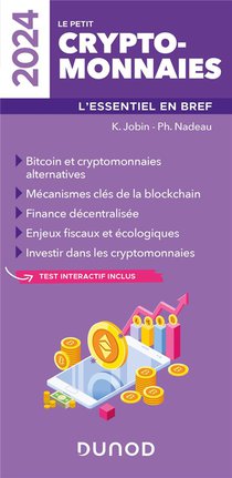 Le Petit Cryptomonnaies : L'essentiel En Bref (edition 2024) 