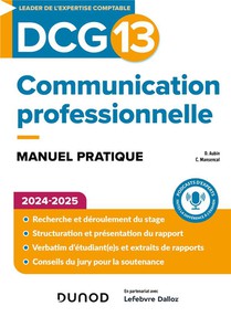 Dcg 13 : Communication Professionnelle ; Manuel Pratique (edition 2024/2025) 