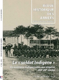 N 306 Le Soldat Indigene - Revue D'histoire Militaire 
