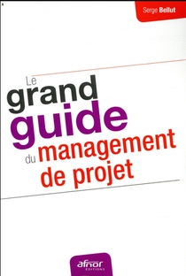 Le Grand Guide Du Management De Projet 