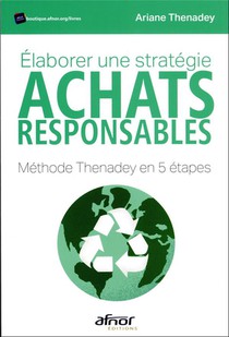 Elaborer Une Strategie Achats Responsables : Le Guide Methodologique ! 