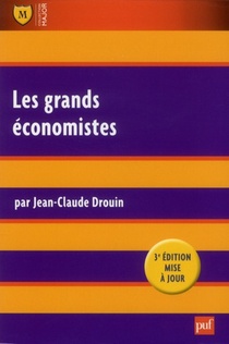 Les Grands Economistes (3e Edition) 