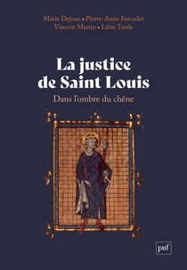 La Justice De Saint Louis : Dans L'ombre Du Chene 