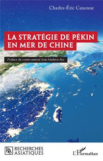 La Strategie De Pekin En Mer De Chine 