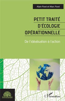Petit Traite D'ecologie Operationnelle : De L'idealisation A L'action 