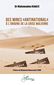 Des Mines "antinational" A L'origine De La Crise Malienne 