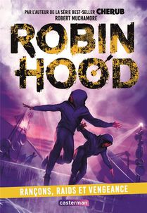 Robin Hood Tome 5 : Rancons, Raids Et Vengeance 