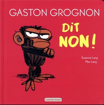Gaston Grognon Dit Non ! 